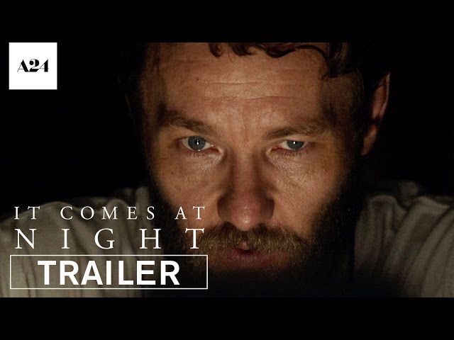 It Comes At Night Trailer Watch Online