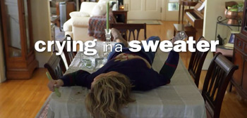 Crying in a Sweater Trailer Watch Online